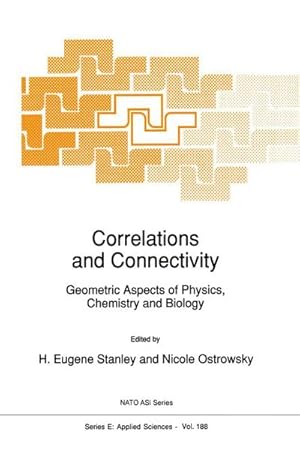 Bild des Verk�ufers f�r Correlations and Connectivity : Geometric Aspects of Physics, Chemistry and Biology zum Verkauf von AHA-BUCH GmbH