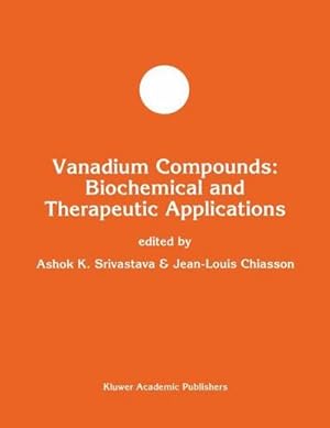 Bild des Verkufers fr Vanadium Compounds: Biochemical and Therapeutic Applications zum Verkauf von AHA-BUCH GmbH