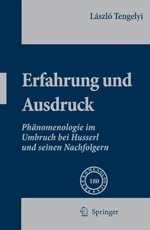 Immagine del venditore per Erfahrung und Ausdruck : Ph�nomenologie im Umbruch bei Husserl und seinen Nachfolgern venduto da AHA-BUCH GmbH