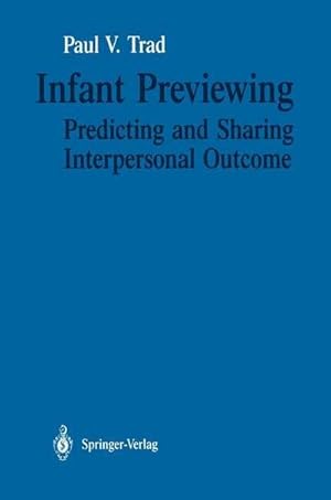 Bild des Verkufers fr Infant Previewing : Predicting and Sharing Interpersonal Outcome zum Verkauf von AHA-BUCH GmbH