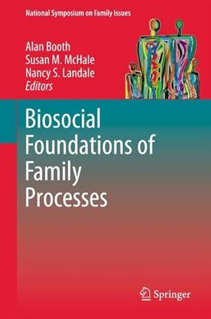 Bild des Verk�ufers f�r Biosocial Foundations of Family Processes zum Verkauf von AHA-BUCH GmbH