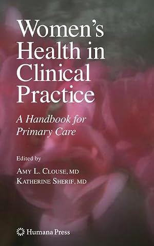 Bild des Verk�ufers f�r Women's Health in Clinical Practice : A Handbook for Primary Care zum Verkauf von AHA-BUCH GmbH