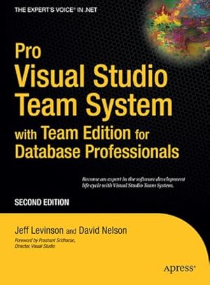 Imagen del vendedor de Pro Visual Studio Team System with Team Edition for Database Professionals a la venta por AHA-BUCH GmbH