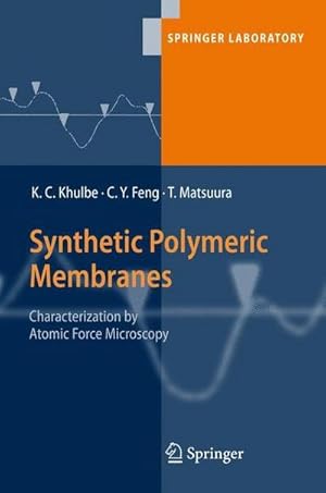 Immagine del venditore per Synthetic Polymeric Membranes : Characterization by Atomic Force Microscopy venduto da AHA-BUCH GmbH