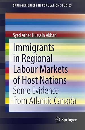 Immagine del venditore per Immigrants in Regional Labour Markets of Host Nations : Some Evidence from Atlantic Canada venduto da AHA-BUCH GmbH