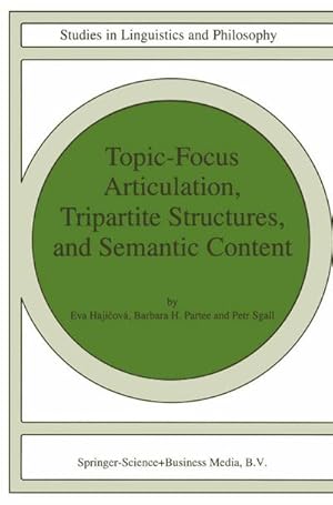 Bild des Verk�ufers f�r Topic-Focus Articulation, Tripartite Structures, and Semantic Content zum Verkauf von AHA-BUCH GmbH