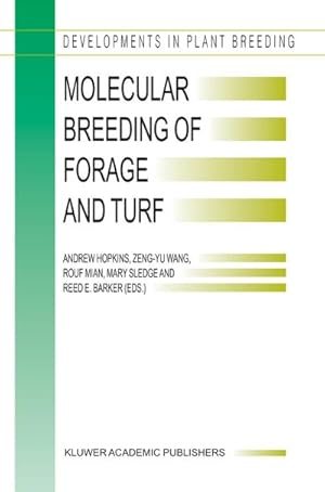 Bild des Verkufers fr Molecular Breeding of Forage and Turf : Proceedings of the 3rd International Symposium, Molecular Breeding of Forage and Turf, Dallas, Texas, and Ardmore, Oklahoma, U.S.A., May, 1822, 2003 zum Verkauf von AHA-BUCH GmbH