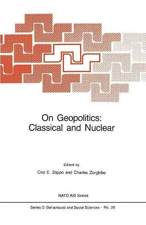 Bild des Verk�ufers f�r On Geopolitics: Classical and Nuclear zum Verkauf von AHA-BUCH GmbH