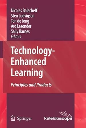 Immagine del venditore per Technology-Enhanced Learning : Principles and Products venduto da AHA-BUCH GmbH