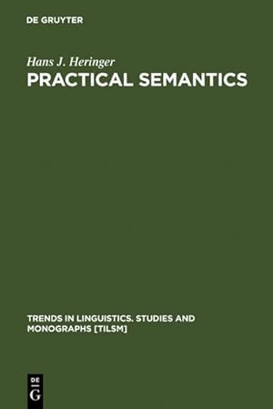 Bild des Verk�ufers f�r Practical Semantics : A Study in the Rules of Speech and Action zum Verkauf von AHA-BUCH GmbH