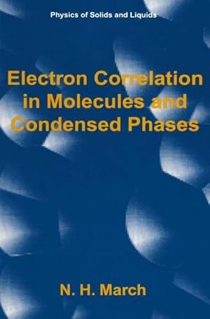 Bild des Verk�ufers f�r Electron Correlation in Molecules and Condensed Phases zum Verkauf von AHA-BUCH GmbH