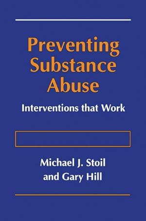 Immagine del venditore per Preventing Substance Abuse : Interventions that Work venduto da AHA-BUCH GmbH