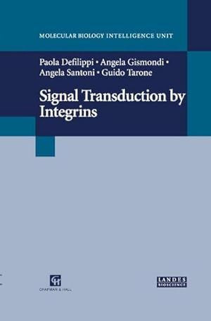 Bild des Verk�ufers f�r Signal Transduction by Integrins zum Verkauf von AHA-BUCH GmbH