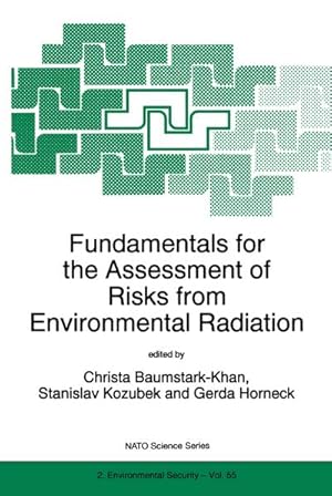 Bild des Verkufers fr Fundamentals for the Assessment of Risks from Environmental Radiation zum Verkauf von AHA-BUCH GmbH