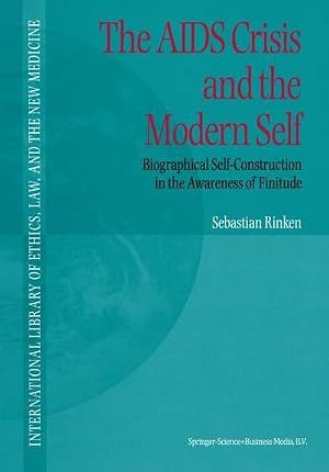 Imagen del vendedor de The AIDS Crisis and the Modern Self : Biographical Self-Construction in the Awareness of Finitude a la venta por AHA-BUCH GmbH