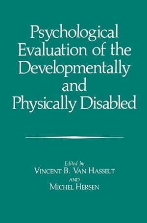 Immagine del venditore per Psychological Evaluation of the Developmentally and Physically Disabled venduto da AHA-BUCH GmbH