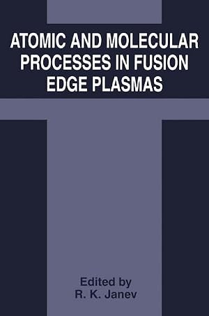 Immagine del venditore per Atomic and Molecular Processes in Fusion Edge Plasmas venduto da AHA-BUCH GmbH
