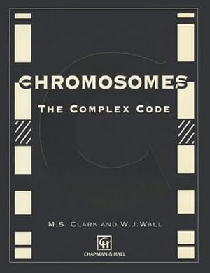 Seller image for Chromosomes : The Complex Code for sale by AHA-BUCH GmbH