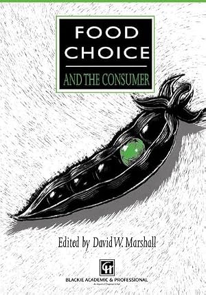 Bild des Verk�ufers f�r Food Choice and the Consumer zum Verkauf von AHA-BUCH GmbH