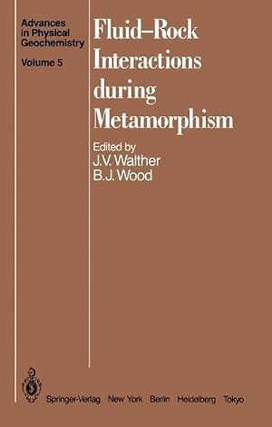 Bild des Verk�ufers f�r Fluid-Rock Interactions during Metamorphism zum Verkauf von AHA-BUCH GmbH