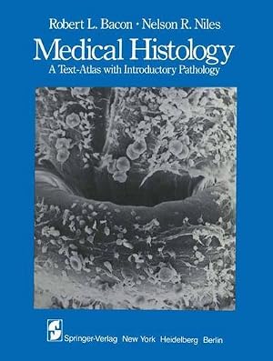 Bild des Verk�ufers f�r Medical Histology : A Text-Atlas with Introductory Pathology zum Verkauf von AHA-BUCH GmbH