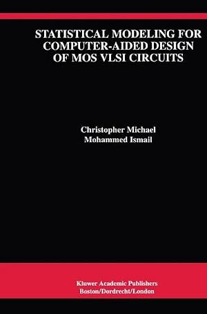 Seller image for Statistical Modeling for Computer-Aided Design of Mos VLSI Circuits for sale by AHA-BUCH GmbH