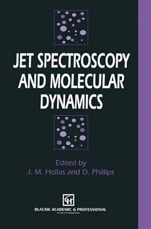 Bild des Verk�ufers f�r Jet Spectroscopy and Molecular Dynamics zum Verkauf von AHA-BUCH GmbH