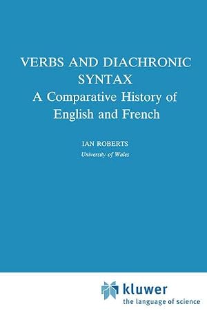 Immagine del venditore per Verbs and Diachronic Syntax : A Comparative History of English and French venduto da AHA-BUCH GmbH