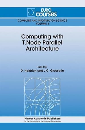 Seller image for Computing with T.Node Parallel Architecture for sale by AHA-BUCH GmbH