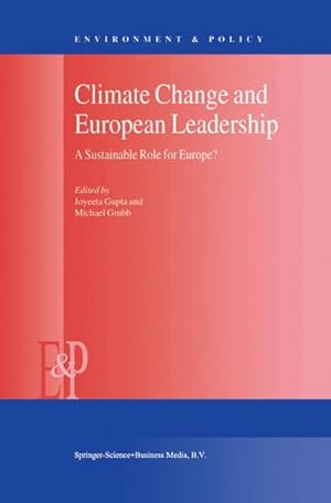 Bild des Verk�ufers f�r Climate Change and European Leadership : A Sustainable Role for Europe? zum Verkauf von AHA-BUCH GmbH