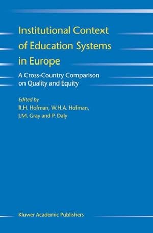 Image du vendeur pour Institutional Context of Education Systems in Europe : A Cross-Country Comparison on Quality and Equity mis en vente par AHA-BUCH GmbH