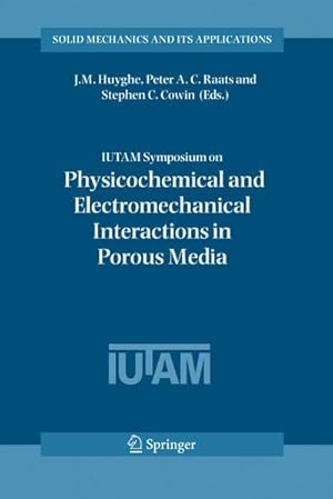 Immagine del venditore per IUTAM Symposium on Physicochemical and Electromechanical, Interactions in Porous Media venduto da AHA-BUCH GmbH