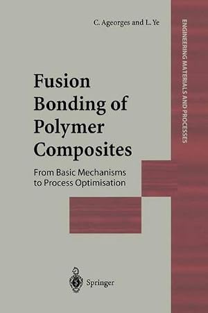 Bild des Verk�ufers f�r Fusion Bonding of Polymer Composites zum Verkauf von AHA-BUCH GmbH