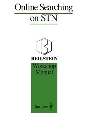 Seller image for Online Searching on STN : Beilstein Workshop Manual for sale by AHA-BUCH GmbH