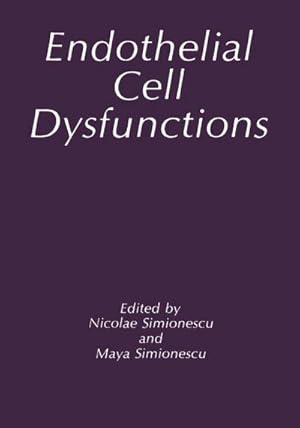 Bild des Verk�ufers f�r Endothelial Cell Dysfunctions zum Verkauf von AHA-BUCH GmbH