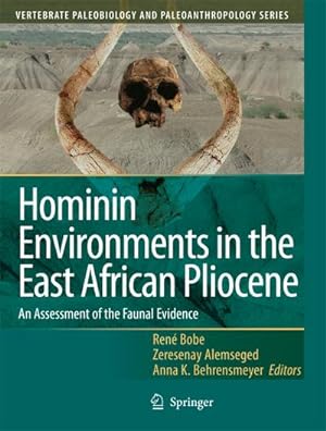 Bild des Verkufers fr Hominin Environments in the East African Pliocene : An Assessment of the Faunal Evidence zum Verkauf von AHA-BUCH GmbH