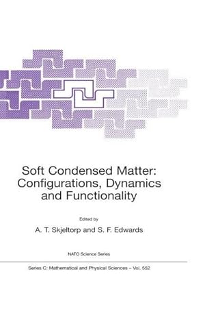 Bild des Verk�ufers f�r Soft Condensed Matter: Configurations, Dynamics and Functionality zum Verkauf von AHA-BUCH GmbH
