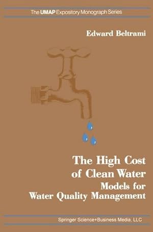 Bild des Verk�ufers f�r The High Cost of Clean Water : Models for Water Quality Management zum Verkauf von AHA-BUCH GmbH