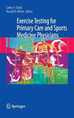 Bild des Verk�ufers f�r Exercise Testing for Primary Care and Sports Medicine Physicians zum Verkauf von AHA-BUCH GmbH