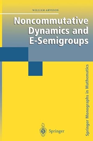 Bild des Verk�ufers f�r Noncommutative Dynamics and E-Semigroups zum Verkauf von AHA-BUCH GmbH
