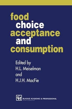 Bild des Verk�ufers f�r Food Choice, Acceptance and Consumption zum Verkauf von AHA-BUCH GmbH