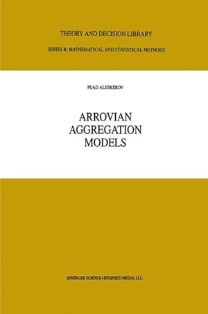 Bild des Verk�ufers f�r Arrovian Aggregation Models zum Verkauf von AHA-BUCH GmbH