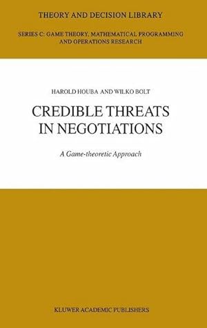 Seller image for Credible Threats in Negotiations : A Game-theoretic Approach for sale by AHA-BUCH GmbH