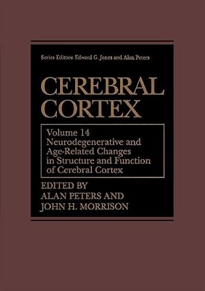 Imagen del vendedor de Cerebral Cortex : Neurodegenerative and Age-Related Changes in Structure and Function of Cerebral Cortex a la venta por AHA-BUCH GmbH