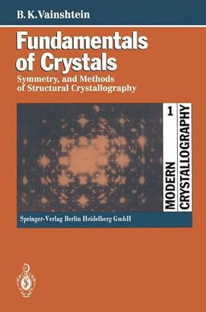 Bild des Verk�ufers f�r Fundamentals of Crystals : Symmetry, and Methods of Structural Crystallography zum Verkauf von AHA-BUCH GmbH