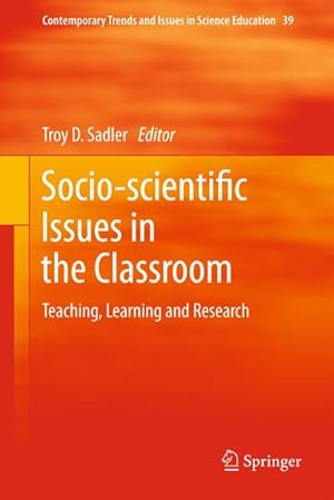Bild des Verk�ufers f�r Socio-scientific Issues in the Classroom : Teaching, Learning and Research zum Verkauf von AHA-BUCH GmbH