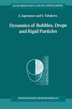 Immagine del venditore per Dynamics of Bubbles, Drops and Rigid Particles venduto da AHA-BUCH GmbH