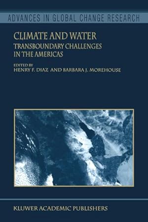 Bild des Verk�ufers f�r Climate and Water : Transboundary Challenges in the Americas zum Verkauf von AHA-BUCH GmbH