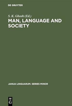 Bild des Verkufers fr Man, Language and Society : Contributions to the Sociology of Language zum Verkauf von AHA-BUCH GmbH
