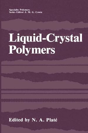 Bild des Verk�ufers f�r Liquid-Crystal Polymers zum Verkauf von AHA-BUCH GmbH